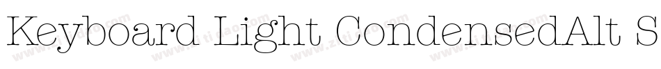 Keyboard Light CondensedAlt SSi Light Condensed Alternate字体转换